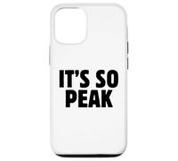 It's So Peak Funny Gen Z Slang Trendy Minimalist Meme Citation Coque pour iPhone 12/12 Pro