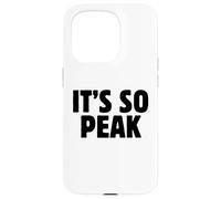 It's So Peak Funny Gen Z Slang Trendy Minimalist Meme Citation Coque pour iPhone 15 Pro