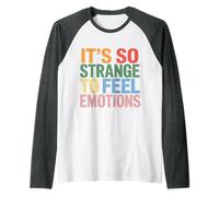 It's So Strange to Feel Emotions Conscience - Manche Raglan