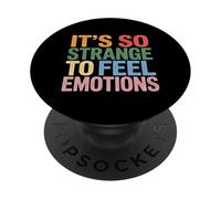 It's So Strange to Feel Emotions Conscience - PopSockets PopGrip Adhésif