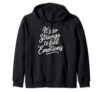 It's So Strange to Feel Emotions Conscience - Sweat à Capuche