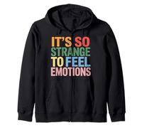 It's So Strange to Feel Emotions Conscience - Sweat à Capuche