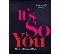 It's So You The Joy of Personal Style - Kate Spade - Abrams Libri - relié - Beau livre
