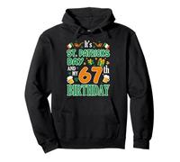 It's St Patrks Day & My 67th Birthday Irish Clover Bday Sweat à Capuche