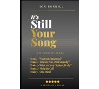 IT'S STILL YOUR SONG: The Complete 5 book series