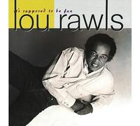 It's Supposed to Be Fun by Lou Rawls (1990-02-05)