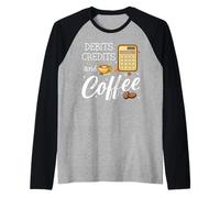 It's Tax Season Debits Credits & Coffee Cup Funny Accountant Manche Raglan