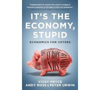 It's the Economy, Stupid: Economics for voters