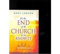 It's the End of the Church As We Know It Marc Lawson (Auteur)