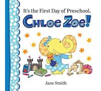 It's the First Day of Preschool, Chloe Zoe!