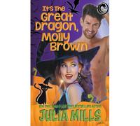 It's The Great Dragon, Molly Brown