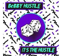 It's The Hustle