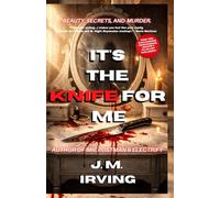 IT'S THE KNIFE FOR ME (third edition): Included with both endings and a Spotify Playlist !