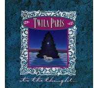 It's the Thought by Twila Paris