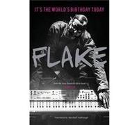 Its the Worlds Birthday Today by Christian Flake Lorenz & Translated by Marshall Yarborough Christian Flake Lorenz , Translated by Marshall Yarborough (Auteur)