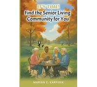 It's Time: Find the Senior Living Community for You