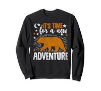It's Time for A New Adventure Camping Hiking Camper Nature Sweatshirt