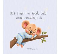 Its Time For Bed, Lulu: A Bilingual Bedtime Routine Book for Toddlers