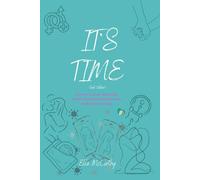 It's Time (Irish Edition): It's time to chat - about sex, health, and everything else you really want to know!