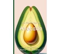 It's Time To Eat An Avocado