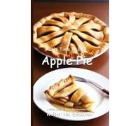 It's Time To Eat Apple Pie Paperback Book By Walter The Educator