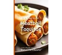 It's Time To Eat Meatball Taquitos Paperback Book By Walter The Educator
