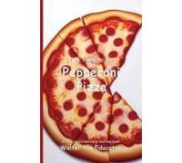 It's Time To Eat Pepperoni Pizza Paperback Book By Walter The Educator