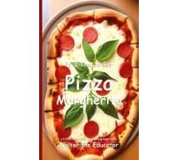 It's Time To Eat Pizza Margherita Paperback Book By Walter The Educator