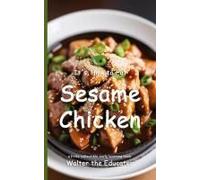 It's Time To Eat Sesame Chicken Paperback Book By Walter The Educator