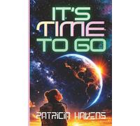 It's Time To Go: A Near Future Climate Science Fiction Novel About Survival, Truth, and the Fight to Save Earth