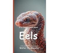 It's Time to Learn about Eels