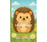 It's Time to Learn about Hedgehogs