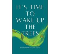 It's Time To Wake Up The Trees