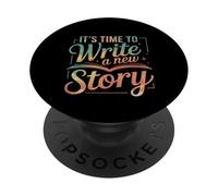 It's Time To Write A New Story Auteur écrit productif ---- PopSockets PopGrip Adhésif