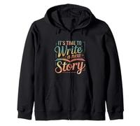 It's Time To Write A New Story Auteur écrit productif ---- Sweat à Capuche