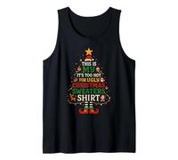 It's Too Hot for Ugly Christmas Shirt Funny Xmas Men Women Débardeur