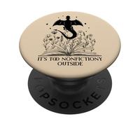 It's Too Nonfictiony Outside Book Dragon Reading Fantasy Era PopSockets PopGrip Adhésif