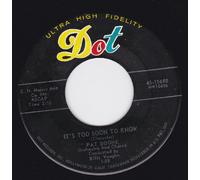 It's Too Soon To Know/A Wonderful Time Up There (7"/45 rpm)