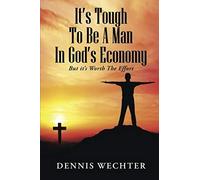 It's Tough To Be A Man In God's Economy
