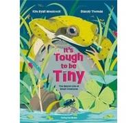 Its Tough to be Tiny by Kim Ryall Woolcock Kim Ryall Woolcock (Auteur)