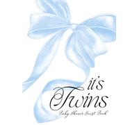 It's Twins Baby Shower Guest Book: with Gift Log and Thank You Tracker - Elegant Keepsake For Cherished Memories - Coquette Blue Bow