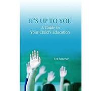 It's Up to You: A Guide to Your Child's Education (English Edition) Format Kindle Comme neuf | Comme neuf | Occasion ou Reconditionné, voir site marchand