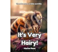 It's Very Hairy: The Adventures of Ellie and Ollie