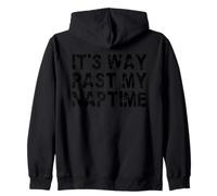 It's Way Past My Naptime - Funny sieste Day Sweat à Capuche