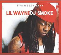 It's Weezy Baby - The Lil Wayne Mixtape