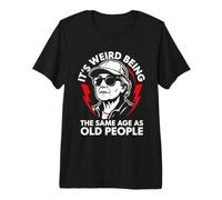 It's Weird Being The Same Age as Old People Old Woman Humour T-Shirt Haut de Gamme