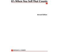 Its When You Sell That Counts by Donald L. Cassidy Cassidy, Donald L. (Auteur)