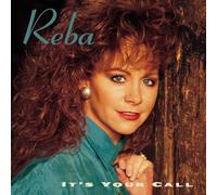Reba McEntire - It's Your Call