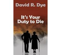 It's Your Duty to Die