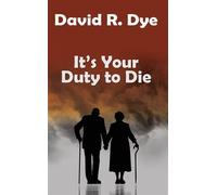 It's Your Duty to Die - David Dyer - Maple Publishers - ebook (ePub) - Livre